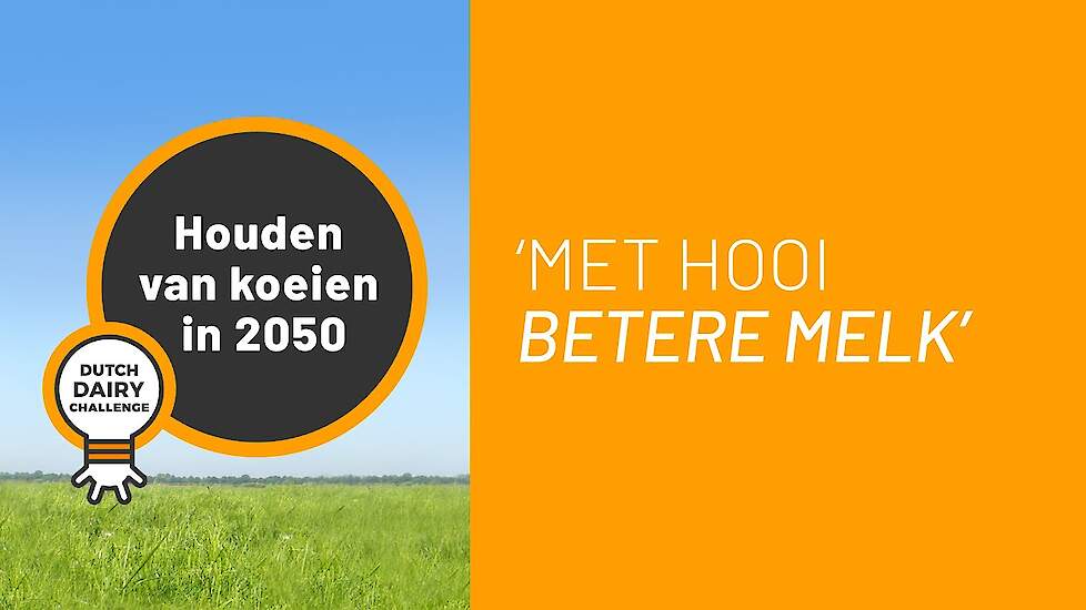 Met hooi betere melk - Dutch Dairy Challenge 2021